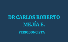 Odontología Integral - Dr Carlos Roberto Mejía Estupiñán - en Duitama
